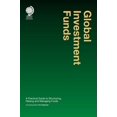 thumbnail image 1 of Global Investment Funds : A Practical Guide to Structuring, Raising and Managing Funds (Hardcover), 1 of 1