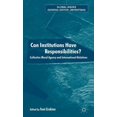 thumbnail image 1 of Global Issues Can Institutions Have Responsibilities?: Collective Moral Agency and International Relations, (Hardcover), 1 of 1
