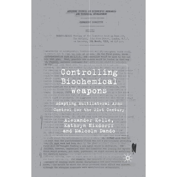 Global Issues Controlling Biochemical Weapons: Adapting Multilateral Arms Control for the 21st Century, (Paperback)