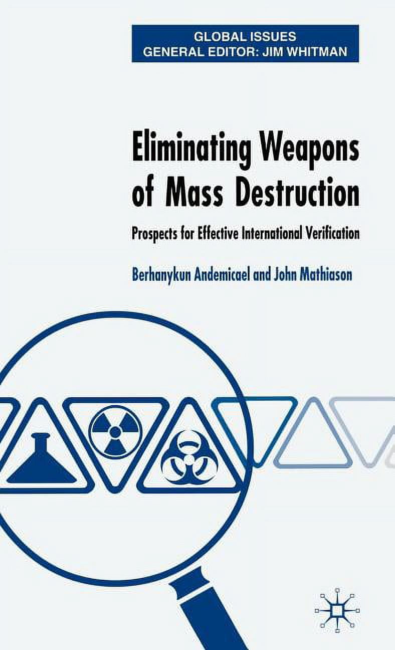 Mass Issue Global Issues Eliminating Weapons of Mass Destruction: Prospects for ...