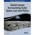 thumbnail image 1 of Global Issues Surrounding Outer Space Law and Policy, (Paperback), 1 of 1