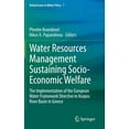 thumbnail image 1 of Global Issues in Water Policy Water Resources Management Sustaining Socio-Economic Welfare: The Implementation of the European Water Framework Directi, Book 7, (Hardcover), 1 of 1