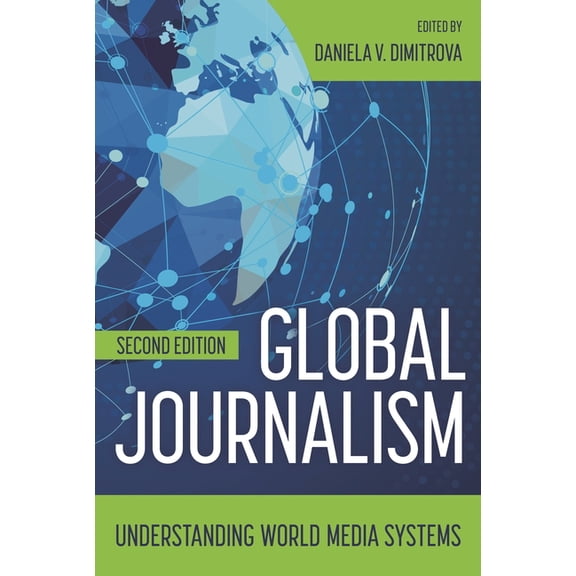 Global Journalism: Understanding World Media Systems, (Paperback)
