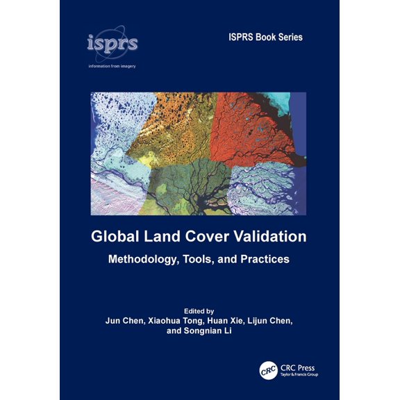 Isprs Book Global Land Cover Validation: Methodology, Tools, and Practices, (Paperback)