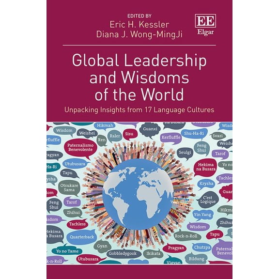 Eric H. Kessler Global Leadership and Wisdoms of the World (Hardcover)