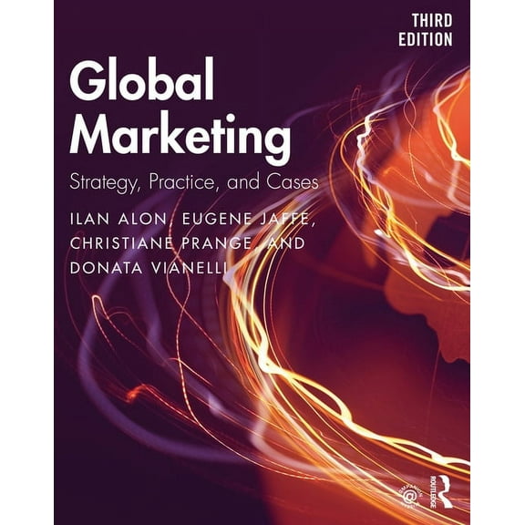 Global Marketing: Strategy, Practice, and Cases, (Paperback)