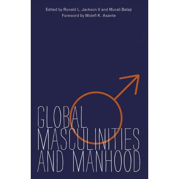 Global Masculinities and Manhood (Paperback)