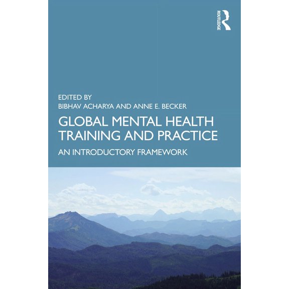 Global Mental Health Training and Practice: An Introductory Framework, (Paperback)