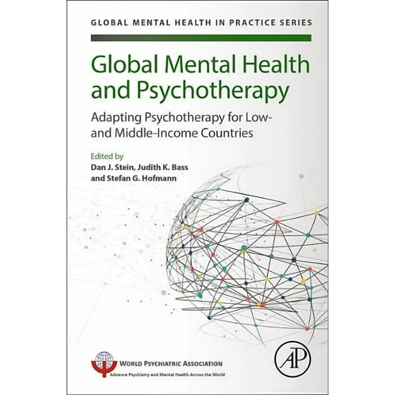 Global Mental Health in Practice Global Mental Health and Psychotherapy: Adapting Psychotherapy for Low- And Middle-Income Countries, (Paperback)