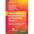 thumbnail image 1 of Global Migration Issues Migrant Integration Between Homeland and Host Society Volume 2: How Countries of Origin Impact Migrant Integration Outco, Book 8, (Paperback), 1 of 1
