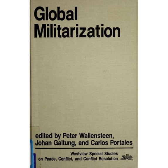 Pre-Owned Global Militarization (Hardcover) 9780865316997