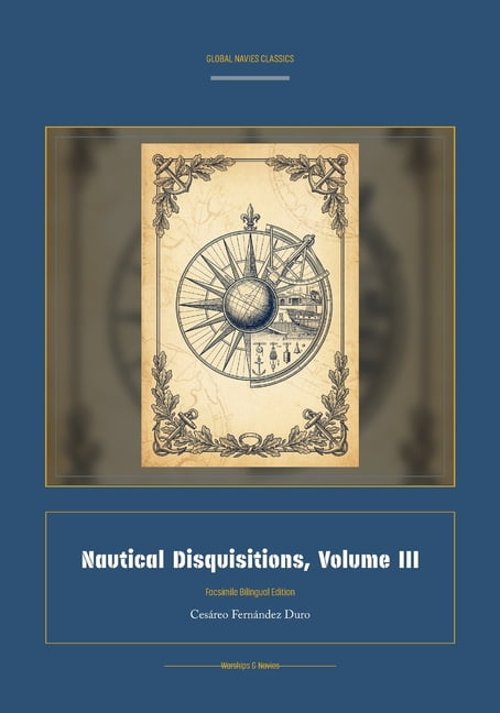 Global Navies Classics Nautical Disquisitions, Volume III, Book 33, (Paperback)