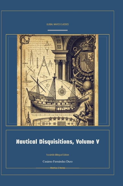 Global Navies Classics Nautical Disquisitions, Volume V, Book 35, (Hardcover)