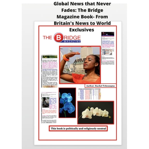 Global News That Never Fades: From Britain's News to World Exclusives., (Paperback)