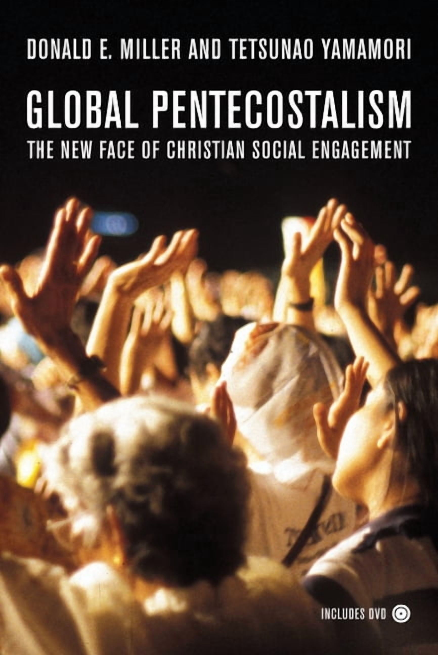 Global Pentecostalism: The New Face of Christian Social Engagement ...