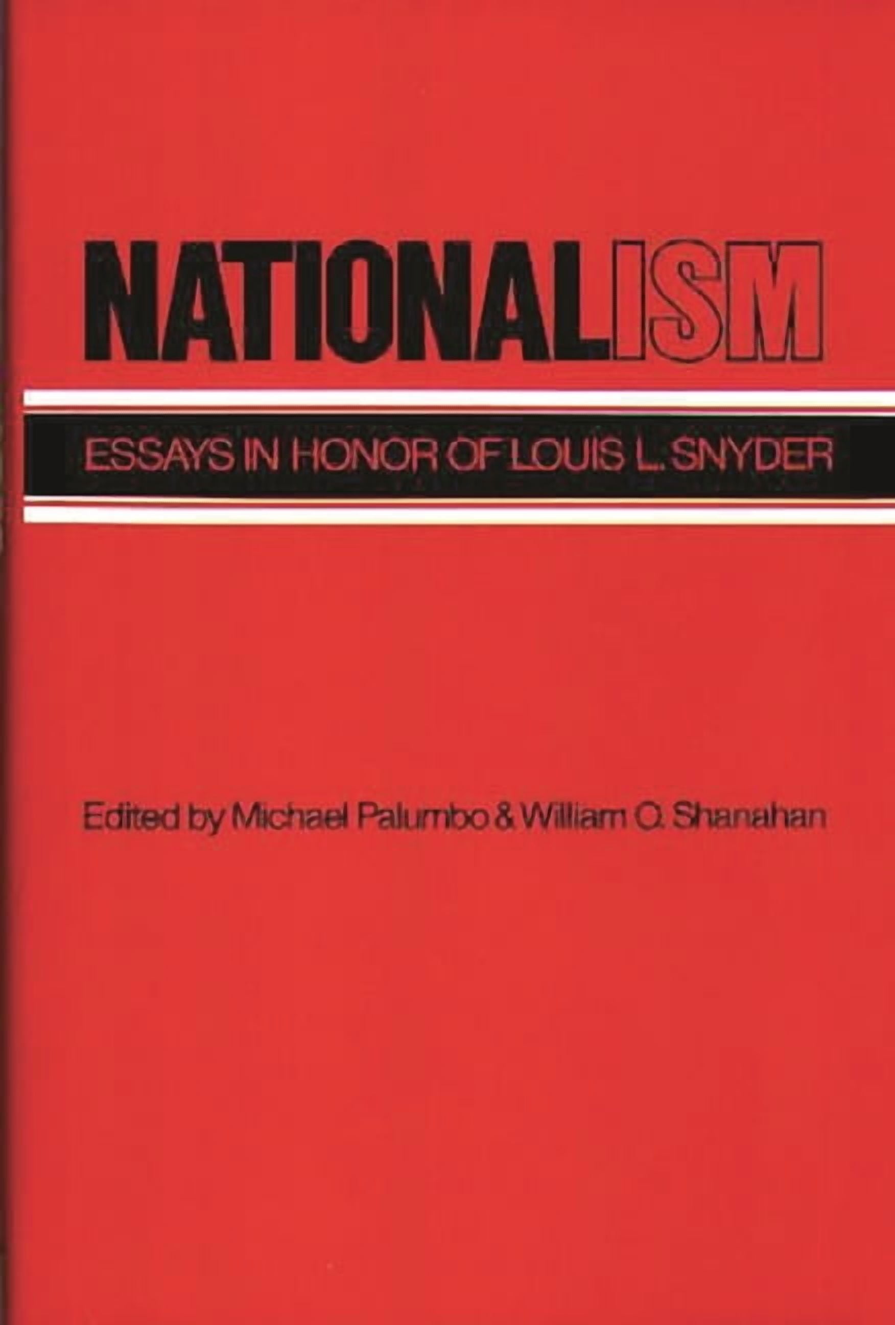 Global Perspectives in History and Polit Nationalism: Essays in Honor of Louis L. Snyder, (Hardcover)