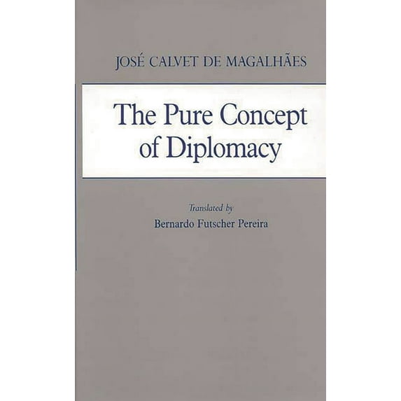 Global Perspectives in History and Polit Pure Concept of Diplomacy, (Hardcover)