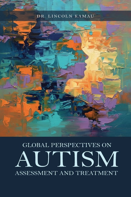 Global Perspectives on Autism Assessment and Treatment, (Paperback)