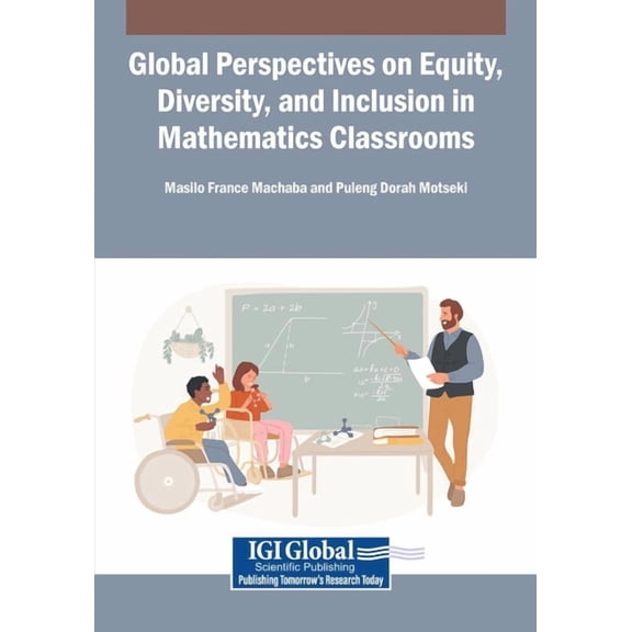 Global Perspectives on Equity, Diversity, and Inclusion in Mathematics Classrooms, (Paperback)