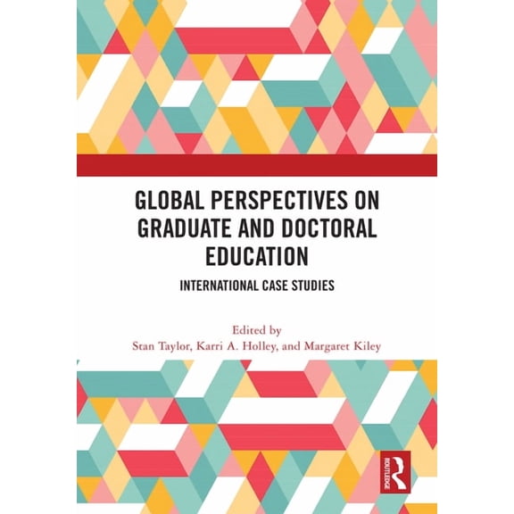 Global Perspectives on Graduate and Doctoral Education: International Case Studies, (Hardcover)