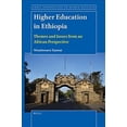 thumbnail image 1 of Pre-Owned Global Perspectives on Higher Education: Higher Education in Ethiopia: Themes and Issues from an African Perspective (Hardcover), 1 of 1
