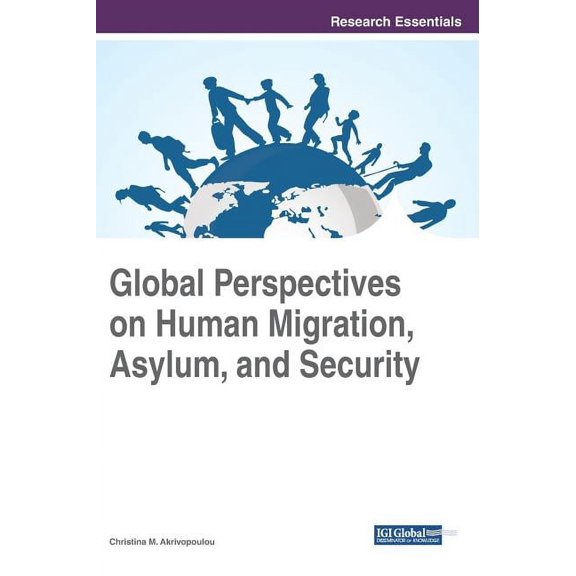 Global Perspectives on Human Migration, Asylum, and Security (Hardcover)