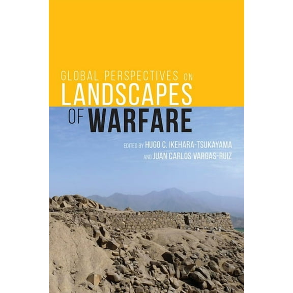 Global Perspectives on Landscapes of Warfare (Hardcover)
