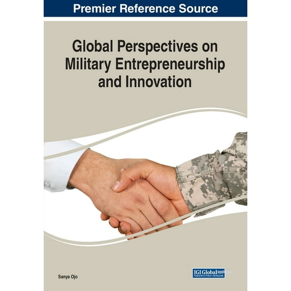 Global Perspectives on Military Entrepreneurship and Innovation, (Paperback)