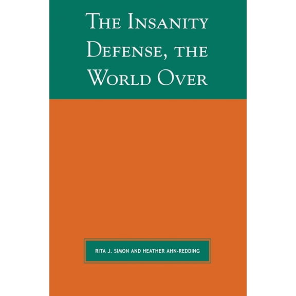 Global Perspectives on Social Issues The Insanity Defense the World Over, (Paperback)