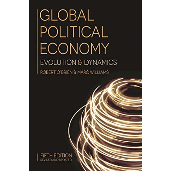 Pre-Owned Global Political Economy: Evolution and Dynamics (Paperback) 1137523115 9781137523112