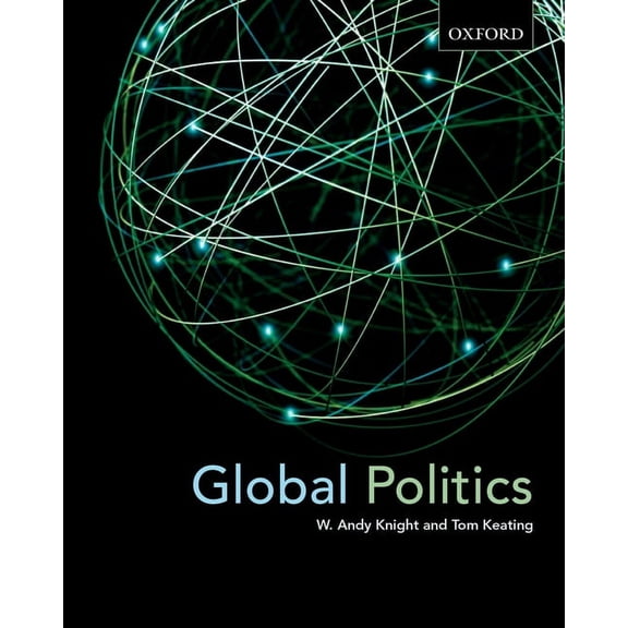 Global Politics: Emerging Networks, Trends, and Challenges, (Paperback)