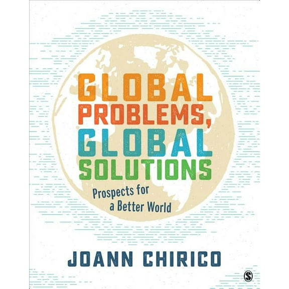 Global Problems, Global Solutions: Prospects for a Better World (Paperback)