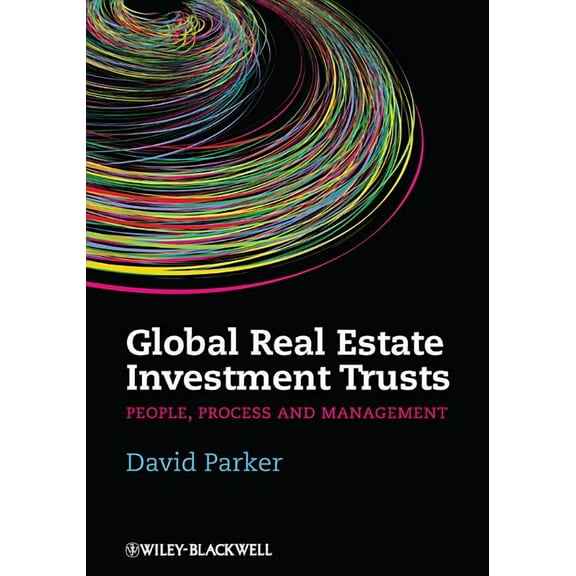 Global Real Estate Investment Trusts: People, Process and Management (Hardcover)
