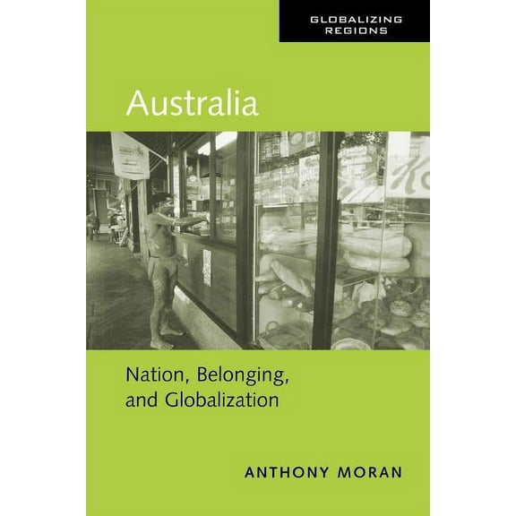Global Realities Australia: Nation, Belonging, and Globalization, (Paperback)