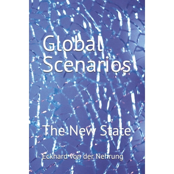 New State Global Scenarios: The New State, Book 1, (Paperback)