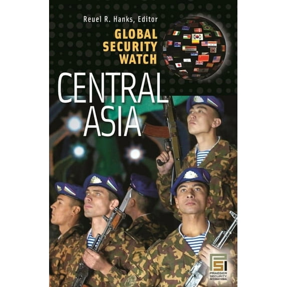 Global Security Watch Global Security Watch--Central Asia, (Hardcover)