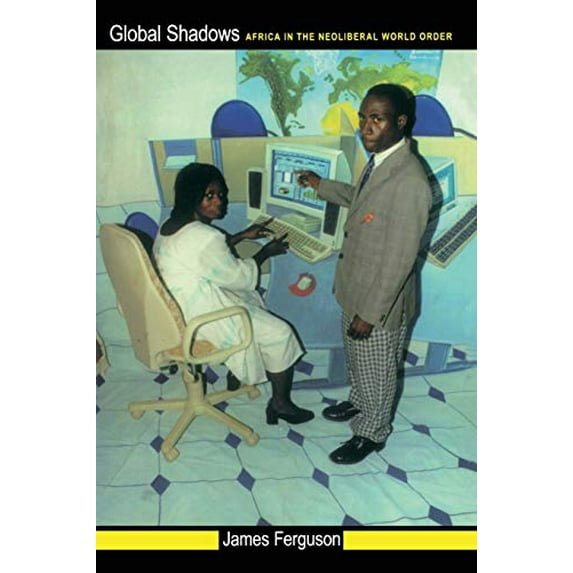 Pre-Owned Global Shadows: Africa in the Neoliberal World Order (Paperback) 0822337177 9780822337171