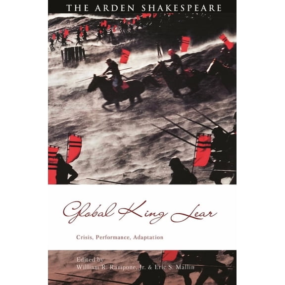 Global Shakespeare Inverted Global King Lear: Crisis, Performance, Adaptation, (Hardcover)