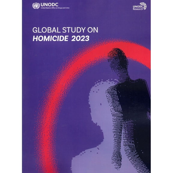 Global Study on Homicide 2023 (Paperback)