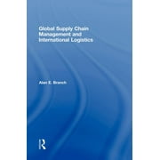 Global Supply Chain Management and International Logistics, Hardcover