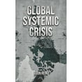thumbnail image 1 of Global Systemic Crisis, (Hardcover), 1 of 1