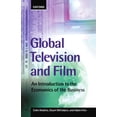 thumbnail image 1 of Global Television and Film: An Introduction to the Economics of the Business, (Paperback), 1 of 1