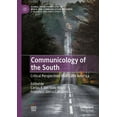 thumbnail image 1 of Global Transformations in Media and Comm Communicology of the South: Critical Perspectives from Latin America, (Paperback), 1 of 1