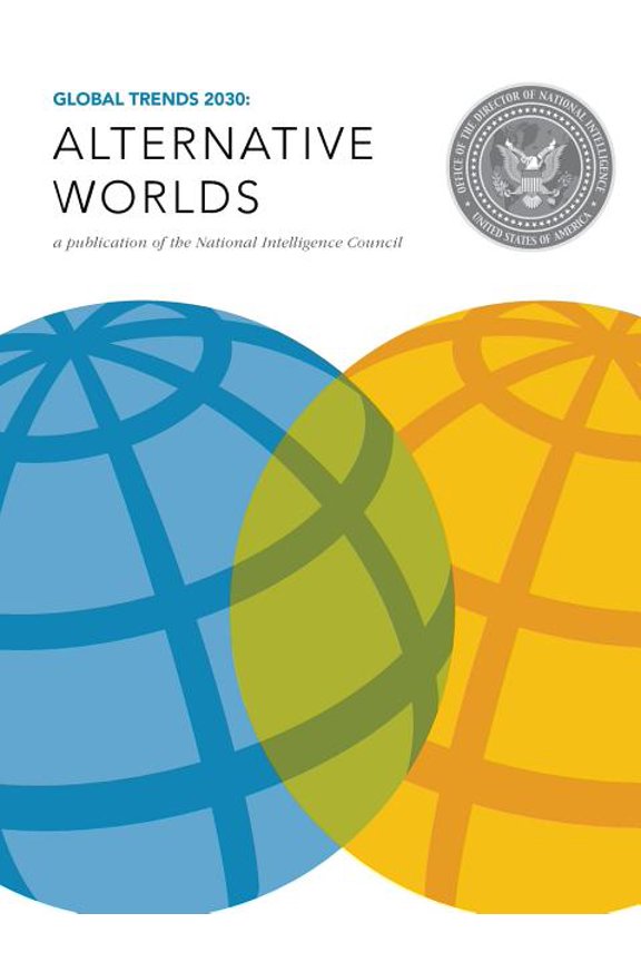 Global Trends 2030: Alternative Worlds (Hardcover)