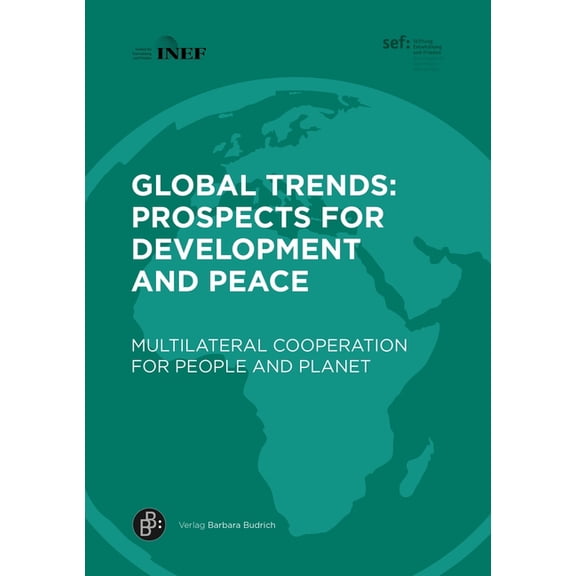 Global Trends: Prospects for Development Global Trends: Prospects for Development and Peace: Multilateral Cooperation for People and Planet, (Paperback)