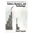 thumbnail image 1 of Pre-Owned Global Trends and Transformations in Culture, Business, and Technology (Paperback) 1637420722 9781637420720, 1 of 1
