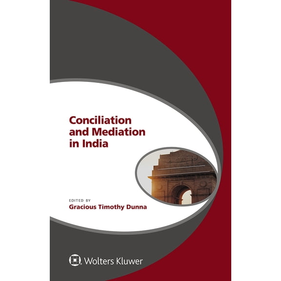 Global Trends in Dispute Resolution Conciliation and Mediation in India, (Hardcover)