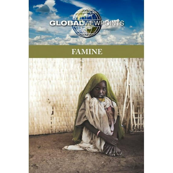 Global Viewpoints: Famine (Paperback)