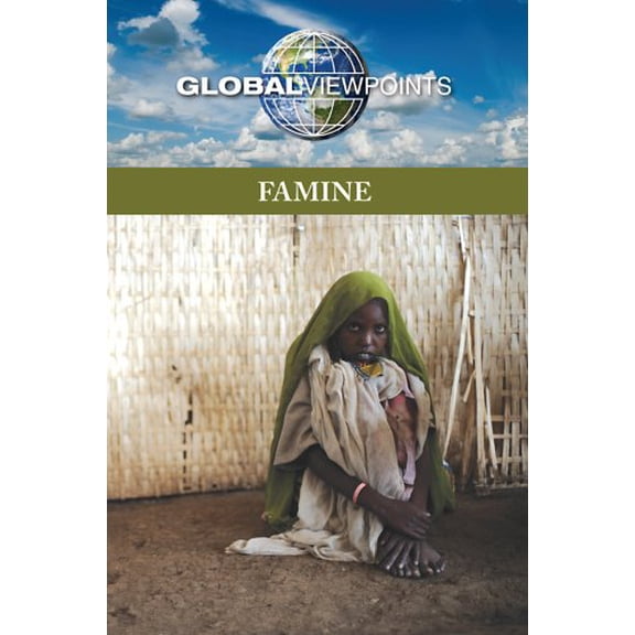 Global Viewpoints: Famine (Paperback)