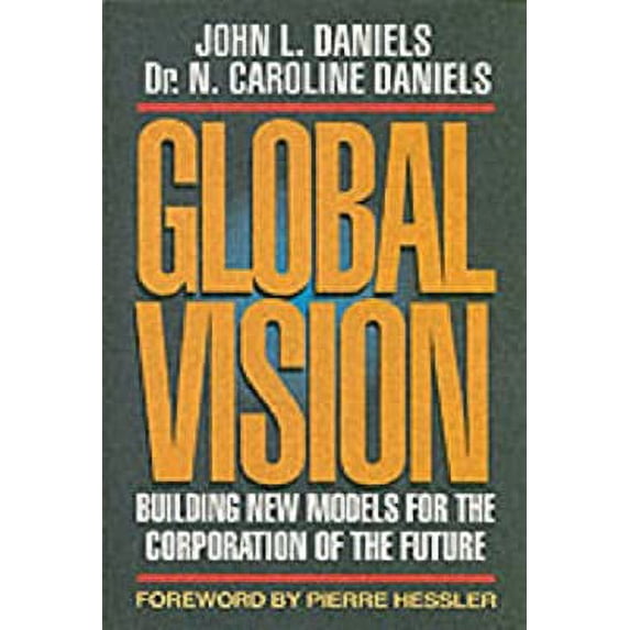 Pre-Owned Global Vision: Building New Models for the Corporation of the Future (Hardcover) 0070153507 9780070153509